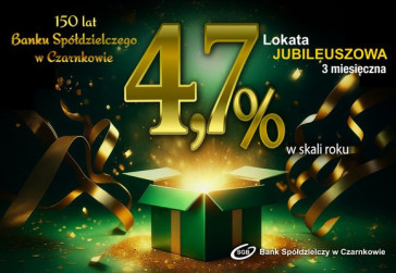 Lokata Jubileuszowa 4,7%