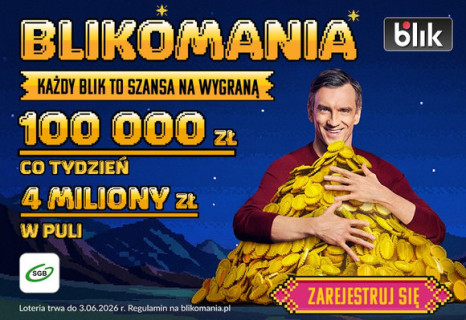 BLIKOMANIA 2026. Wygraj 100 tys. zł!